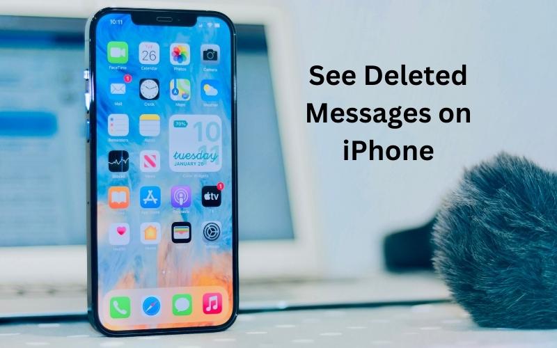 How to See Deleted Messages on iPhone