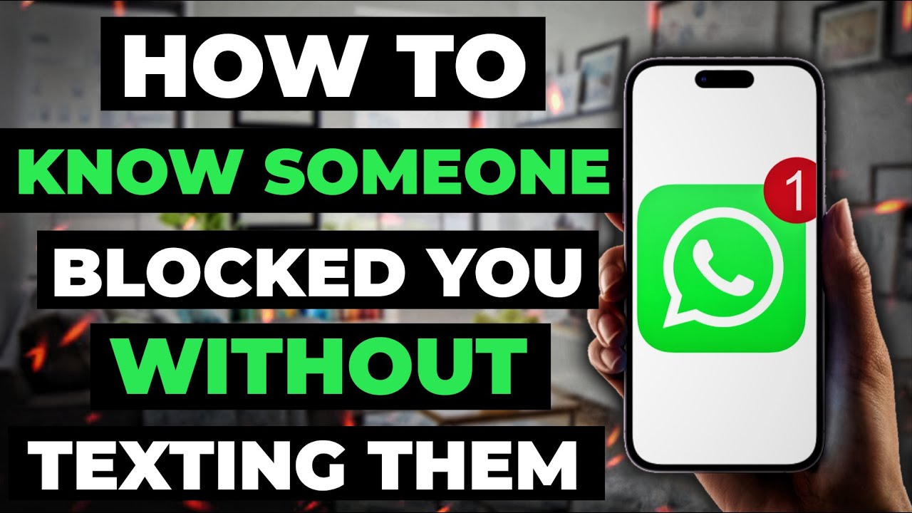 How to Know Someone Blocked You on Whatsapp Without Texting Them