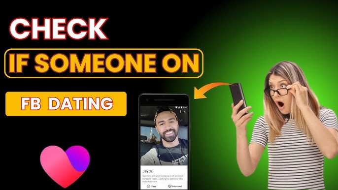 How to See If Someone is on a Dating App