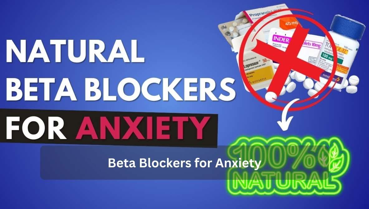 Beta Blockers for Anxiety | Benefits, Risks & Detailed Guide